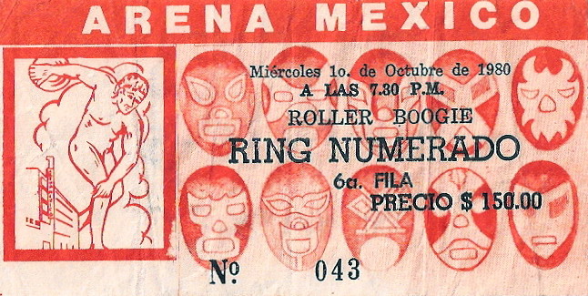 Jim Bray Appreciation Pages - Roller Boogie Mexico City Show Ticket