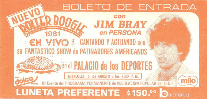 Jim Bray Appreciation Pages - Roller Boogie Mexico City Show Ticket